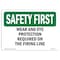 Signmission OSHA, Ear & Eye Protection Required On Firing Line, 10in X 7in Rigid Plastic, 10" W, 7" H, Landscape OS-SF-P-710-L-10579 - alternate 1